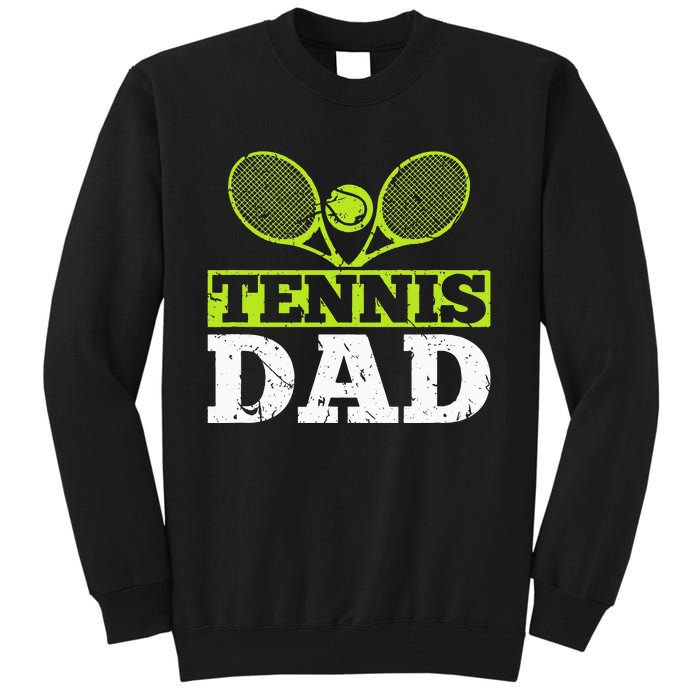 Tennis Dad Tennis Tall Sweatshirt