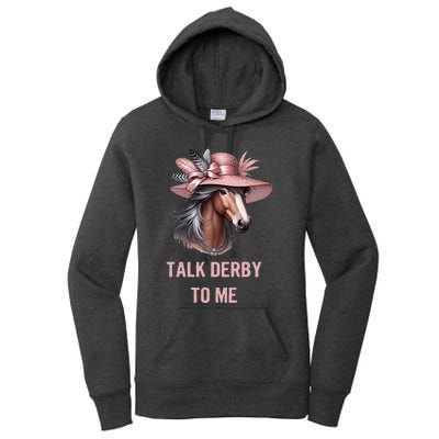 Talk Derby To Me Funny Horse Derby Day Women's Pullover Hoodie