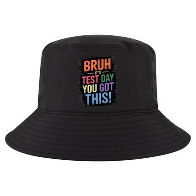 Test Day Teacher Bruh Its Test Day You Got This Youths Cool Comfort Performance Bucket Hat