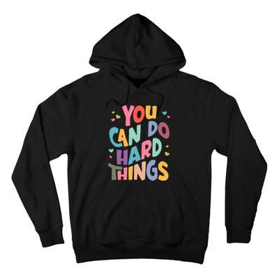 Test Day Teacher You Can Do Hard Things Tall Hoodie