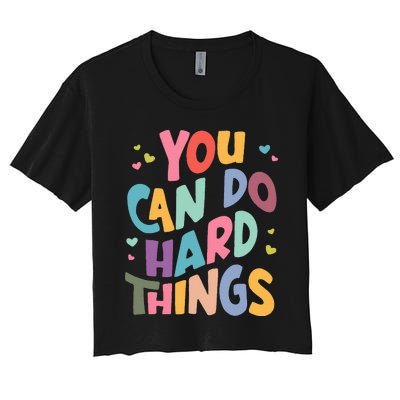 Test Day Teacher You Can Do Hard Things Women's Crop Top Tee