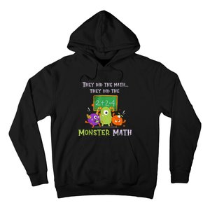 They Did The Math They Did The Monster Math Funny Hoodie