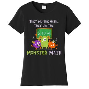 They Did The Math They Did The Monster Math Funny Women's T-Shirt