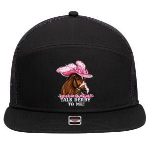 Talk Derby To Me Funny Horse Racing Lover On Derby Day 7 Panel Mesh Trucker Snapback Hat