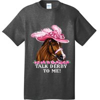 Talk Derby To Me Funny Horse Racing Lover On Derby Day T-Shirt