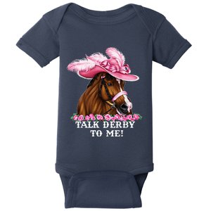 Talk Derby To Me Funny Horse Racing Lover On Derby Day Baby Bodysuit