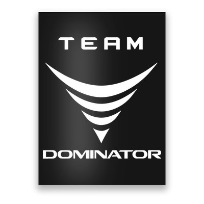 Team Dominator Poster