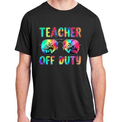 Tie Dye Teacher Off Duty Last Day Of School Teacher Summer Adult ChromaSoft Performance T-Shirt