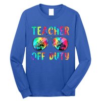 Tie Dye Teacher Off Duty Last Day Of School Teacher Summer Long Sleeve Shirt