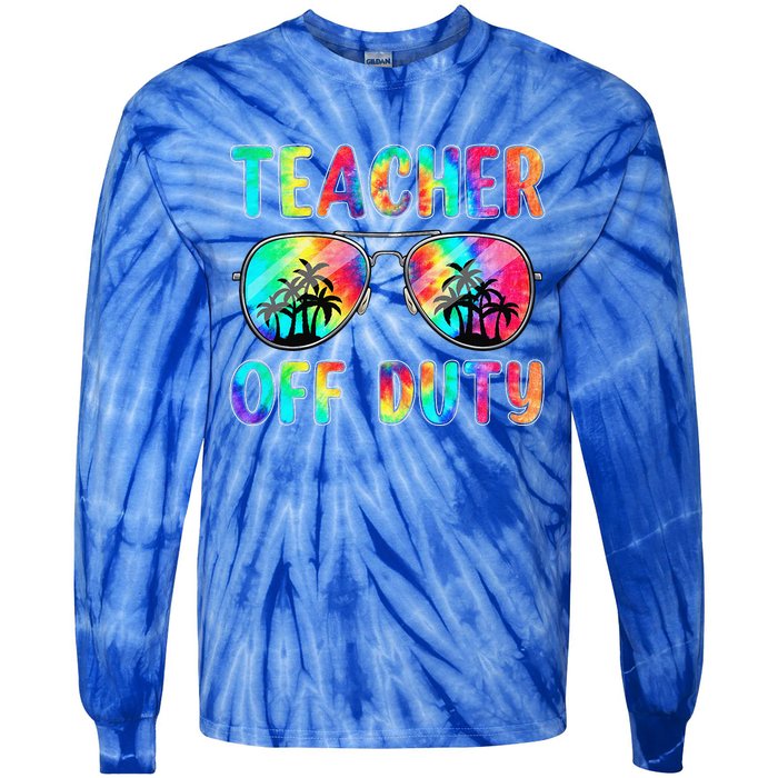 Tie Dye Teacher Off Duty Last Day Of School Teacher Summer Tie-Dye Long Sleeve Shirt