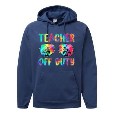 Tie Dye Teacher Off Duty Last Day Of School Teacher Summer Performance Fleece Hoodie