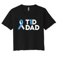 T1D Dad Type 1 Diabetes Awareness Daddy Gift Women's Crop Top Tee