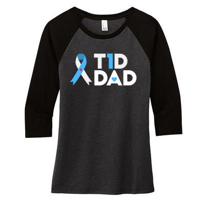 T1D Dad Type 1 Diabetes Awareness Daddy Gift Women's Tri-Blend 3/4-Sleeve Raglan Shirt