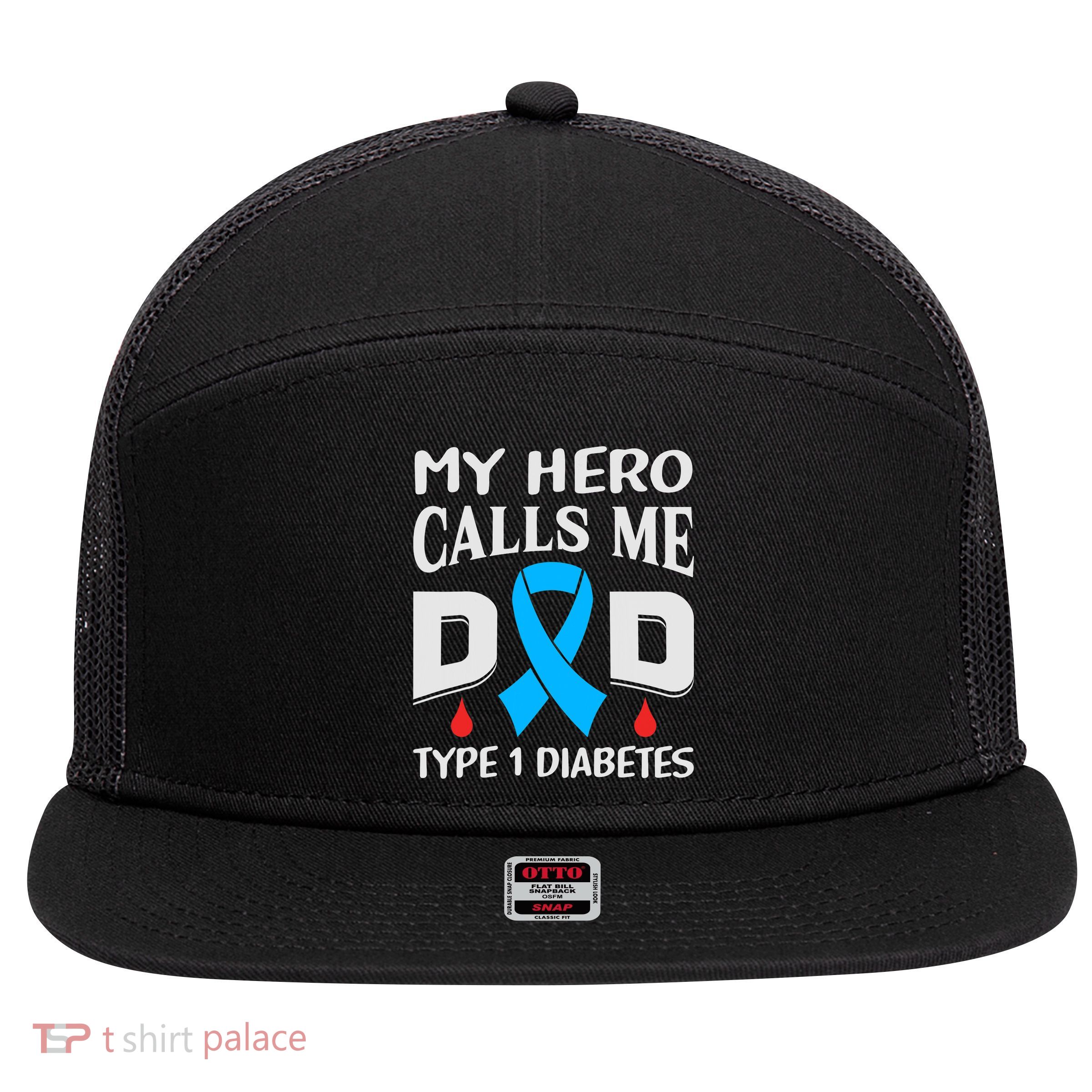 T1D Diabetic Type 1 Diabetes Awareness Father Dad 7 Panel Mesh Trucker Snapback Hat