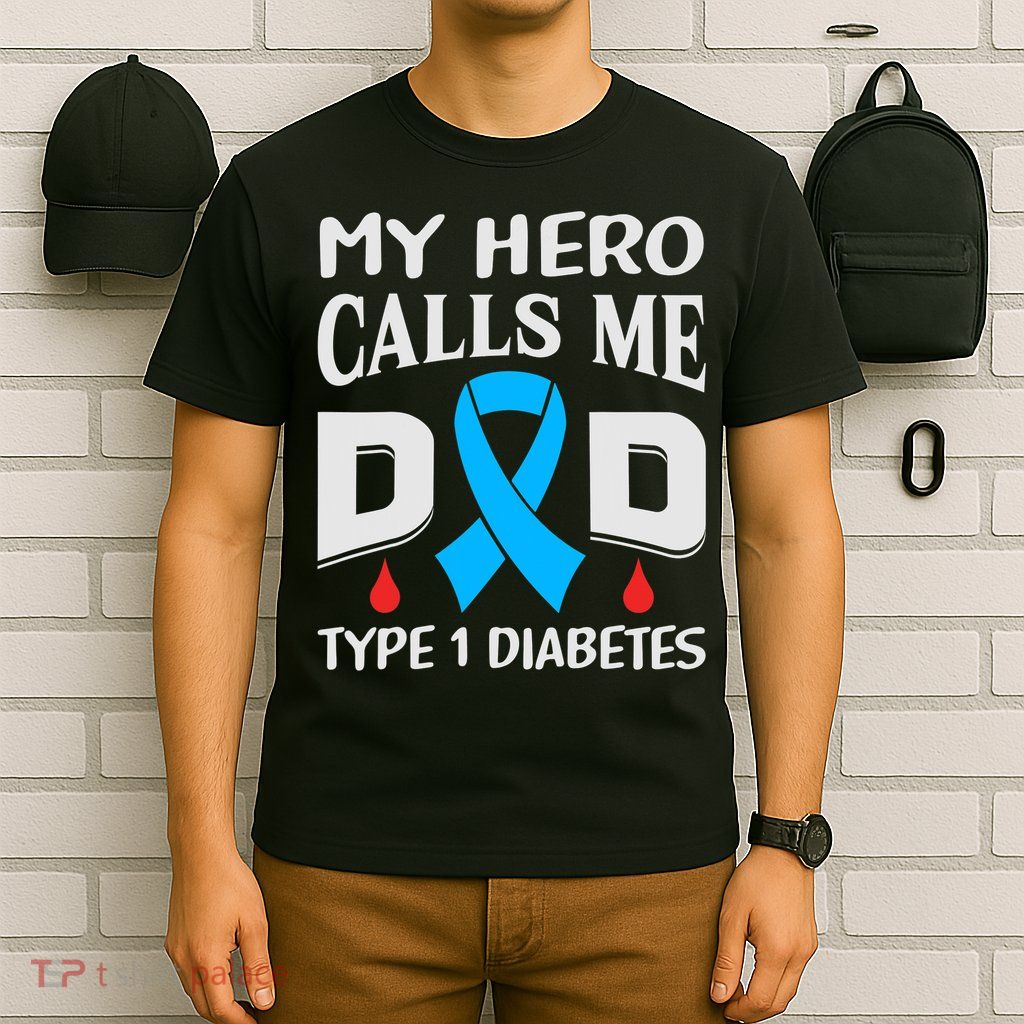 T1D Diabetic Type 1 Diabetes Awareness Father Dad T-Shirt