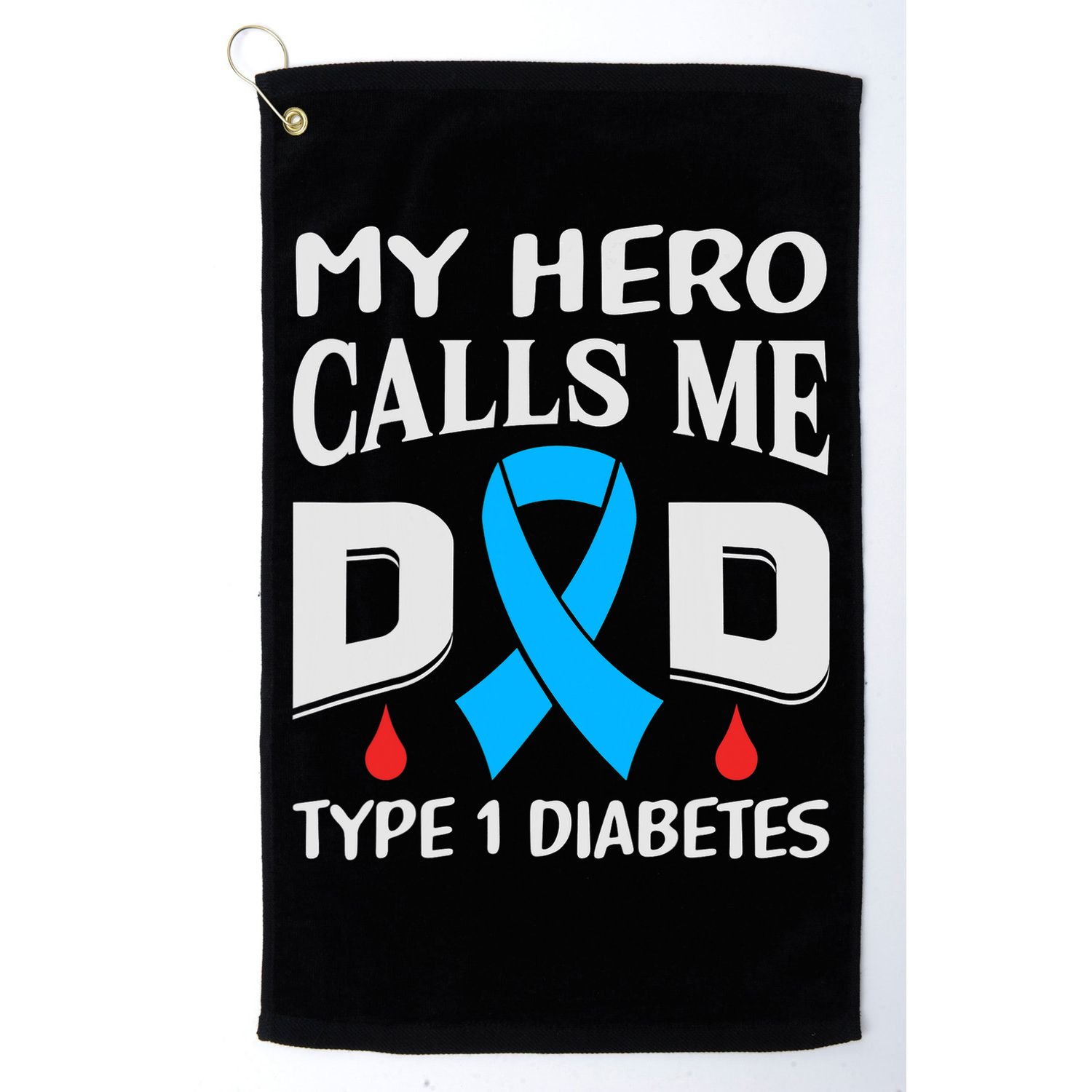 T1D Diabetic Type 1 Diabetes Awareness Father Dad Golf Towel