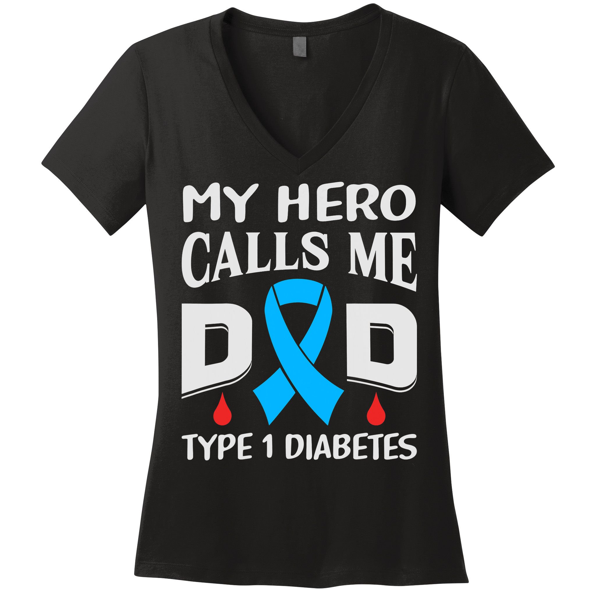 T1D Diabetic Type 1 Diabetes Awareness Father Dad Women's V-Neck T-Shirt