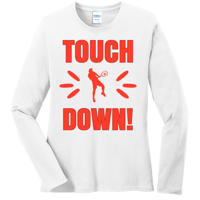 Touch Down Tennis Player Ladies Long Sleeve Shirt