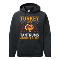 Thanksgiving Design Turkey And Tantrums Life Performance Fleece Hoodie