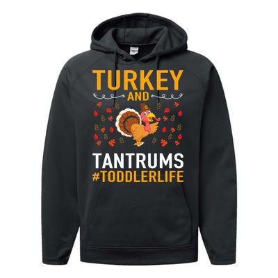 Thanksgiving Design Turkey And Tantrums Life Performance Fleece Hoodie