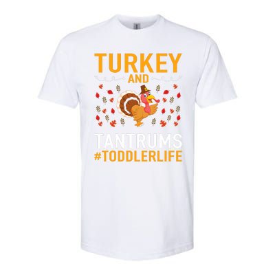 Thanksgiving Design Turkey And Tantrums Life Softstyle CVC T-Shirt