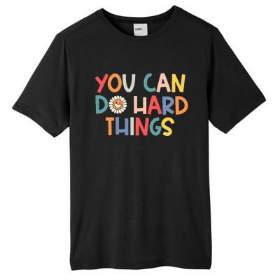 Test Day Teacher You Can Do Hard Things Tall Fusion ChromaSoft Performance T-Shirt