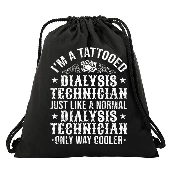 Tattooed Dialysis Tech Dialysis Technician Drawstring Bag