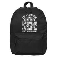 Tattooed Dialysis Tech Dialysis Technician 16 in Basic Backpack