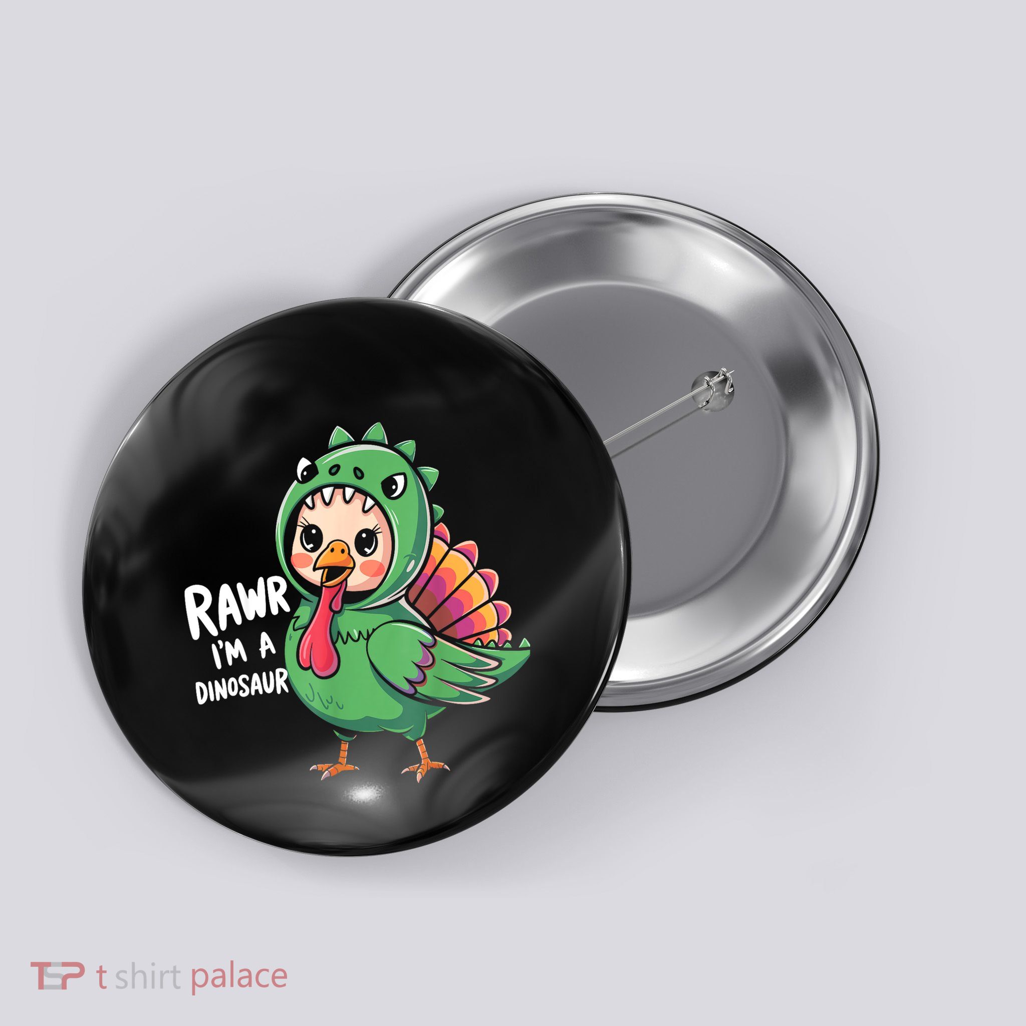 Thanksgiving Dinosaur Turkey Rawr IM A Dinosaur Button
