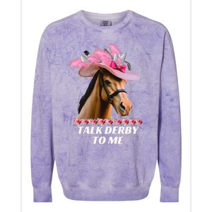 Talk Derby To Me Funny Horse Racing Lover On Derby Day Colorblast Crewneck Sweatshirt