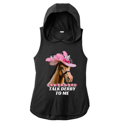 Talk Derby To Me Funny Horse Racing Lover On Derby Day Ladies PosiCharge Tri-Blend Wicking Draft Hoodie Tank