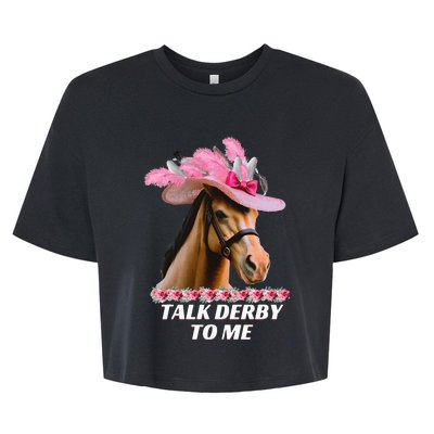 Talk Derby To Me Funny Horse Racing Lover On Derby Day Bella+Canvas Jersey Crop Tee