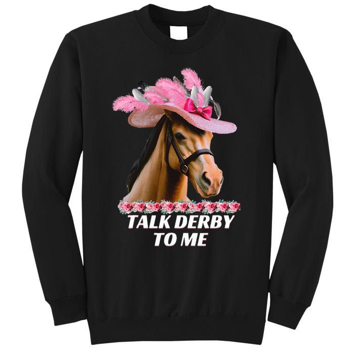 Talk Derby To Me Funny Horse Racing Lover On Derby Day Sweatshirt