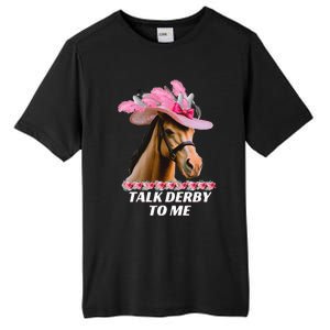 Talk Derby To Me Funny Horse Racing Lover On Derby Day Tall Fusion ChromaSoft Performance T-Shirt