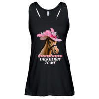 Talk Derby To Me Funny Horse Racing Lover On Derby Day Ladies Essential Flowy Tank