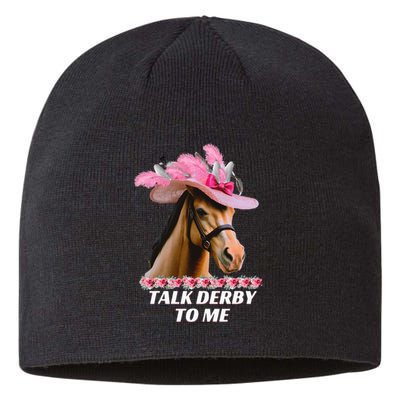 Talk Derby To Me Funny Horse Racing Lover On Derby Day Sustainable Beanie