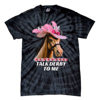 Talk Derby To Me Funny Horse Racing Lover On Derby Day Tie-Dye T-Shirt