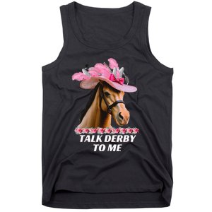 Talk Derby To Me Funny Horse Racing Lover On Derby Day Tank Top