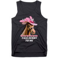 Talk Derby To Me Funny Horse Racing Lover On Derby Day Tank Top