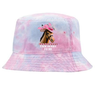 Talk Derby To Me Funny Horse Racing Lover On Derby Day Tie-Dyed Bucket Hat