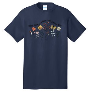 Teacher Day Teach Them Love Them Watch The Grow Flower Tall T-Shirt