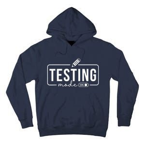 Test Day Teacher Testing Mode On Gifts For Women Tall Hoodie