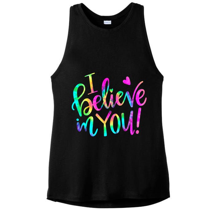 Test Day Teach.er I Believe In You Testing Day Tie Dye Ladies PosiCharge Tri-Blend Wicking Tank