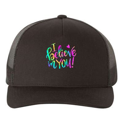 Test Day Teach.er I Believe In You Testing Day Tie Dye Yupoong Adult 5-Panel Trucker Hat