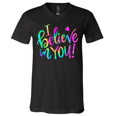 Test Day Teach.er I Believe In You Testing Day Tie Dye V-Neck T-Shirt