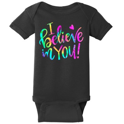 Test Day Teach.er I Believe In You Testing Day Tie Dye Baby Bodysuit