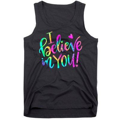 Test Day Teach.er I Believe In You Testing Day Tie Dye Tank Top