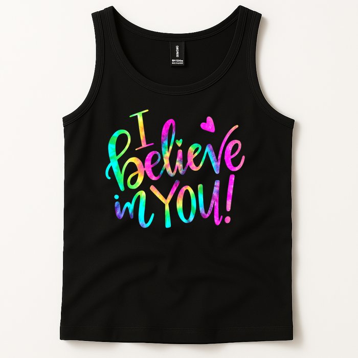 Test Day Teach.er I Believe In You Testing Day Tie Dye Tank Top