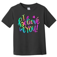 Test Day Teach.er I Believe In You Testing Day Tie Dye Toddler T-Shirt