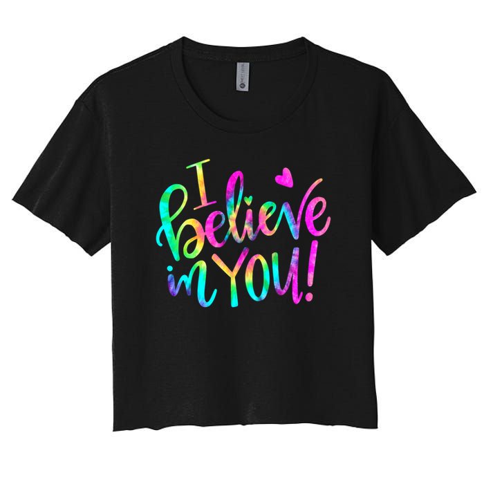 Test Day Teach.er I Believe In You Testing Day Tie Dye Crop Top